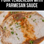 Sliced crock pot pork tenderloin topped with Parmesan sauce and garnished with parsley on a white plate.